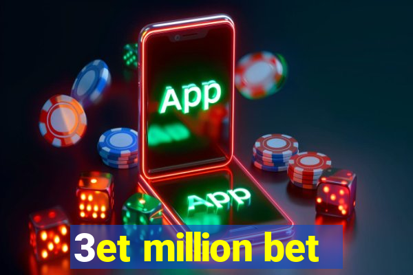 3et million bet